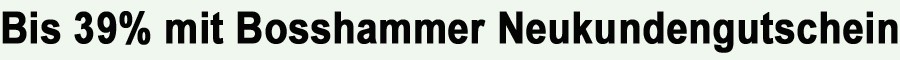 Dr. Bosshammer natura Neukundenrabatt bis 39% Rabattgutschein von Dr. Bosshammer natura